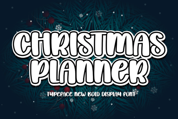 Christmas Planner: A Friendly Handwritten Display Font for Digital Brands