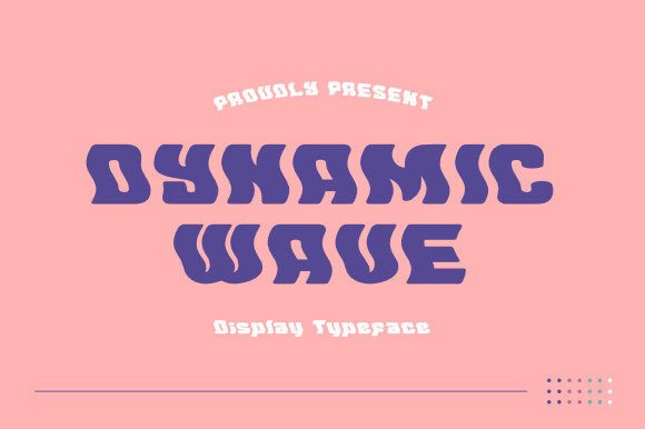 Dynamic Wave: A Display Font That Makes Your Headlines Groove