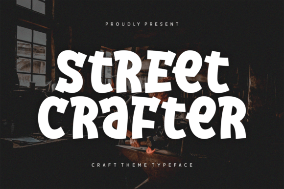 Street Crafter: A Playful Display Font That Sticks